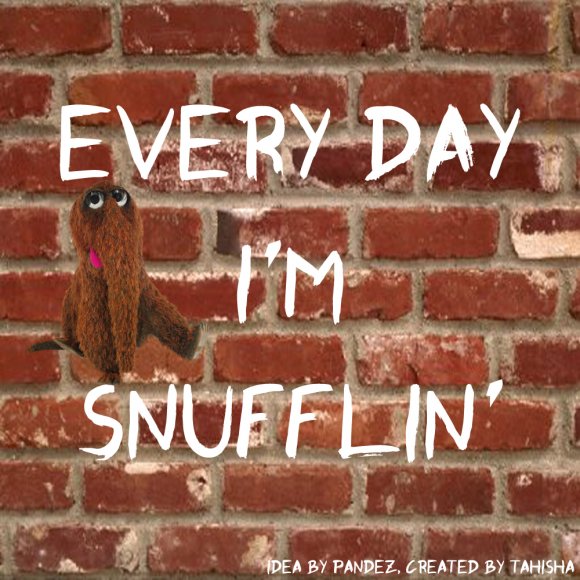 Snufflin'