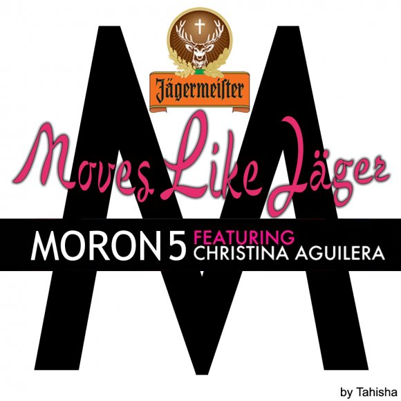 2) Moron 5 - Moves Like Jager