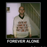 Forever Alone