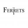 THE FERRETS