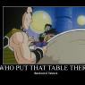 Who Put That Table There