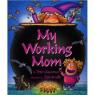 My Working Mom